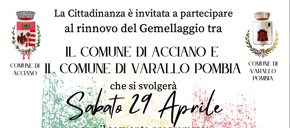 29.04.2023 RINNOVO DEL GEMELLAGGIO CON IL COMUNE DI VARALLO POMBIA